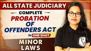 Probation Of Offenders Act In One Shot  Minor Law  All State Judiciary Exam [upl. by Chucho]