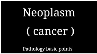 Neplasia  Neoplasm  Tumour  Cancer  Pathology basic points  Benign amp Malignant tumoursIn hindi [upl. by Enigroeg]