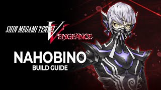 Here are 4 Nahobino Builds for Hard Mode amp Godborn Difficulty  Shin Megami Tensei V Vengeance [upl. by Nerrej]