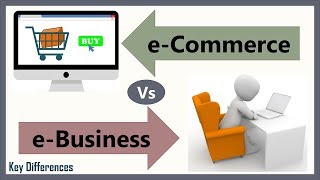 eCommerce Vs eBusiness Difference between them with definition types amp comparison chart [upl. by Doykos823]