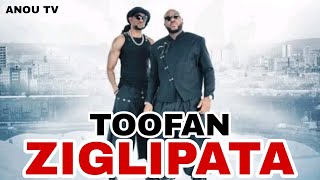 TOOFAN  ZIGLIPATA  CLIP OFFICIEL [upl. by Anayaran]