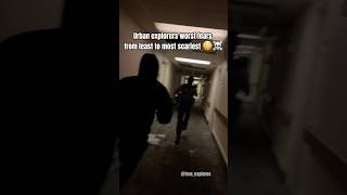 Urban explorers worst fears from least to most scariest 😳☠️ [upl. by Cacilia]