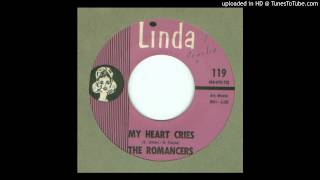 Romancers The  My Heart Cries  1965 [upl. by Retswerb760]