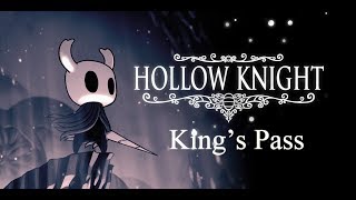 Hollow Knight Walkthrough  Kings Pass and Dirtmouth Part 1 [upl. by Aicilav]