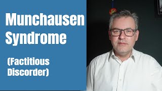 Munchausen Syndrome Factitious Disorder [upl. by Farrington]