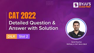 CAT 2022 Answer Key Slot 2  DILR  Detailed CAT 2022 Question amp Answer with Solution  BYJUS [upl. by Maxima]