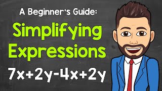 How to Simplify an Expression A Beginners Guide  Algebraic Expressions  Math with Mr J [upl. by Annovahs854]