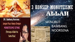 3 KONSEP MONOTEISME ALLAH OLEH DRBAMBANG NOORSENA [upl. by Barthel]