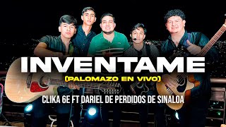 Invéntame  Clika 6E Ft Dariel Perdidos De Sinaloa En Vivo Palomazo 2023 [upl. by Anovad]