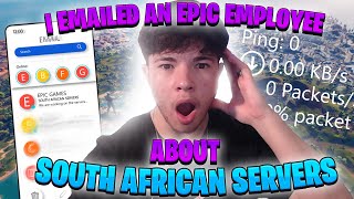 I Emailed an Epic Games Employee About South African Servers and This Happened [upl. by Hock]