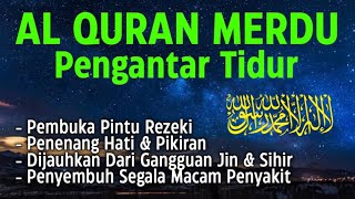 Ayat Suci Al Quran Merdu Pengantar Tidur Penenang Hati amp Pikiran [upl. by Winifield421]