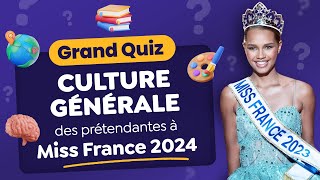 QUIZ Culture Générale des prétendantes à Miss France 2024  Faites le test vous aussi [upl. by Chabot]