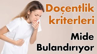 Doçentlik Kriterleri Mide Bulandırıyor  Sizce de öyle mi Problem nerede [upl. by Muraida]