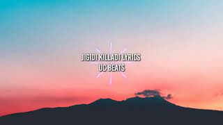 Jigidi killadi lyrics by gokul [upl. by Teriann760]