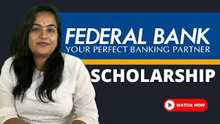 ₹100000  Engineering  MBBS  Undergraduate  Postgraduate  Federal Bank Foundation Scholarship [upl. by Okemak918]