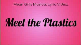 A Mean Girls on Broadway Lyric Video  Meet The Plastics [upl. by Akino]