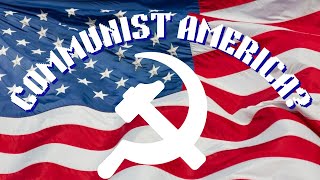 Can COMMUNISM Work in America [upl. by Cutlip364]