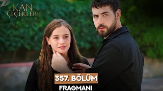 Kan Cicekleri Episode 357 Trailer  Kan Çiçekleri 357 Bölüm Tanıtımı ENG SUB [upl. by Cynar982]