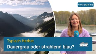 Typisch Herbst  Dauergrau oder strahlend blau [upl. by Sardella]