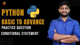 Practice Question Conditional Statement  Python Beginner to Advance  Python Tutorial [upl. by Llebasi]