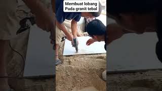 Membuat lobang pada granit dinding Hasilnya diluar dugaan tutorialtukangcarapasanggranit [upl. by Giacobo]