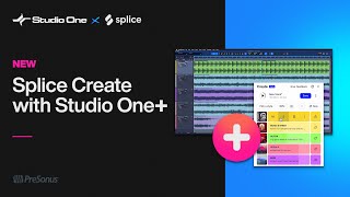 Get Inspired with Splice Create Mode and Studio One  PreSonus [upl. by Animar]