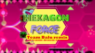 Waterflame  Hexagon Force  Team Balu Remix No copyright GD cut [upl. by Randi260]