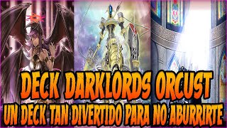 ORCUST CON DARKLORDS CON MUCHOS COMBOS  DECK DARKLORDS ORCUST  YUGIOH DUEL LINKS [upl. by Acirem]