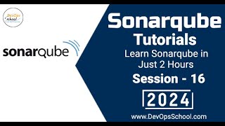 Sonarqube Tutorials Learn Sonarqube in Just 2 Hours Part16  2024 [upl. by Behn984]