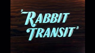 Rabbit Transit 1947 Opening [upl. by Ainival]