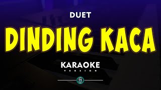 DINDING KACA DUET KARAOKE DANGDUT KOPLO [upl. by Enomas159]