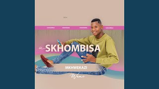 Mkhwekazi Wami [upl. by Isadora]