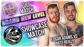 FULL MATCH Edgar Adams vs Nate Reilly Kamikaze Pro Live Showcase  Bridge Pro Wrestling [upl. by Ailin]