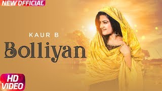 Bolliyan Full Video  Kaur B  Bablu Sodhi  Latest Punjabi Song 2018  Speed Records [upl. by Aicirt73]