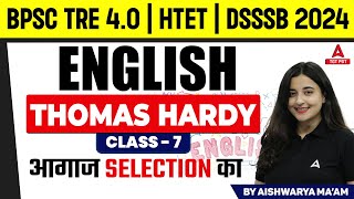 PGT English Literature For BPSC TRE 40HTET amp DSSSB 2024  Thomas Hardy by Aishwarya Puri [upl. by Ollayos]