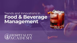 Trends and Innovations in Food and Beverage Management [upl. by Clover422]