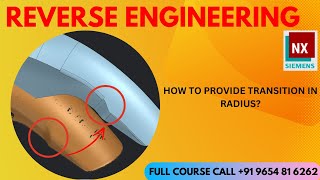 HINDI  91 Radius Transition  Variable Radius  Reverse Engineering NX Course Call 91 9654816262 [upl. by Eckel]