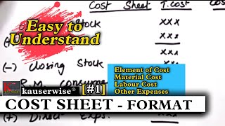 1 Introduction to Cost Accounting  COST SHEET with FORMAT  Simple tutorial  by kauserwise [upl. by Colly]