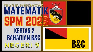 MATEMATIK SPM 2023 NEGERI 9 BAHAGIAN BampC [upl. by Anitnuahs]