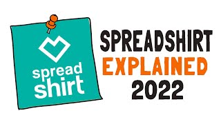 What Is Spreadshirt  All You Need To Know As A Spreadshirt Seller In 2021 [upl. by Aela]