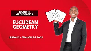 Grade 11  Euclidean Geometry  Radius triangles and cyclic quads  Mlungisi Nkosi [upl. by Aisats]