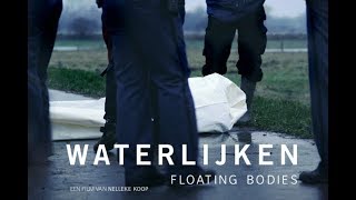 Waterlijken  Documentaire van Nelleke Koop [upl. by Anaiek]