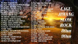 Lagu Jiwang Slow Rock Legend 80an Dan 90an V2 [upl. by Christianity]