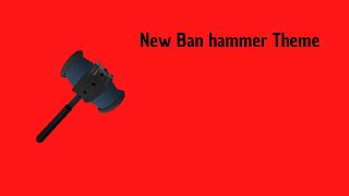 New Ban hammer theme randomizer V022a [upl. by Georgetta]