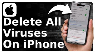 How To Delete All Viruses On iPhone [upl. by Eca]