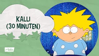 Kalli 30 Minuten  Unser Sandmännchen [upl. by Eicats679]