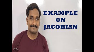 6 EXAMPLE ON JACOBIAN [upl. by Divine]