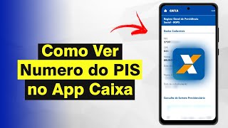 Como Ver o Número do PIS no App Caixa Atualizado 2024 [upl. by Gnanmos]