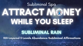 Attract Money While You Sleep Healing amp Meditation RAIN MONEY SUBLIMINAL [upl. by Anialem]