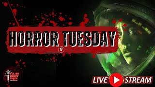 Live Horror Tuesday Ep 17 Hush Terrifier 4 Alien Isolation and more [upl. by Schram107]